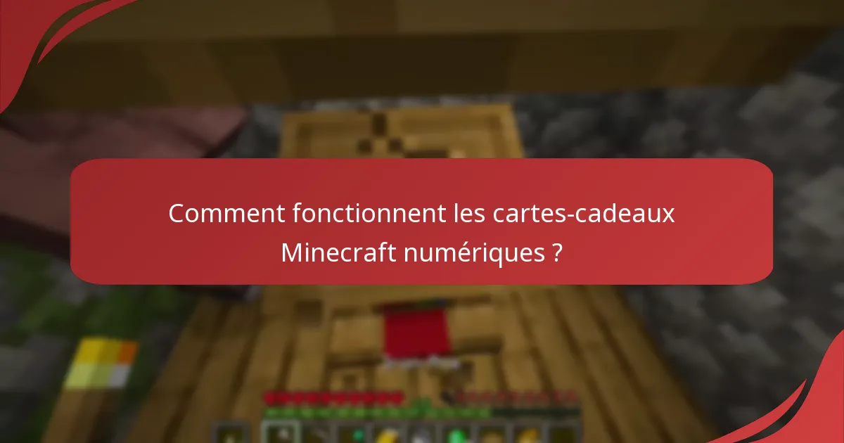 Comment fonctionnent les cartes-cadeaux Minecraft numériques ?