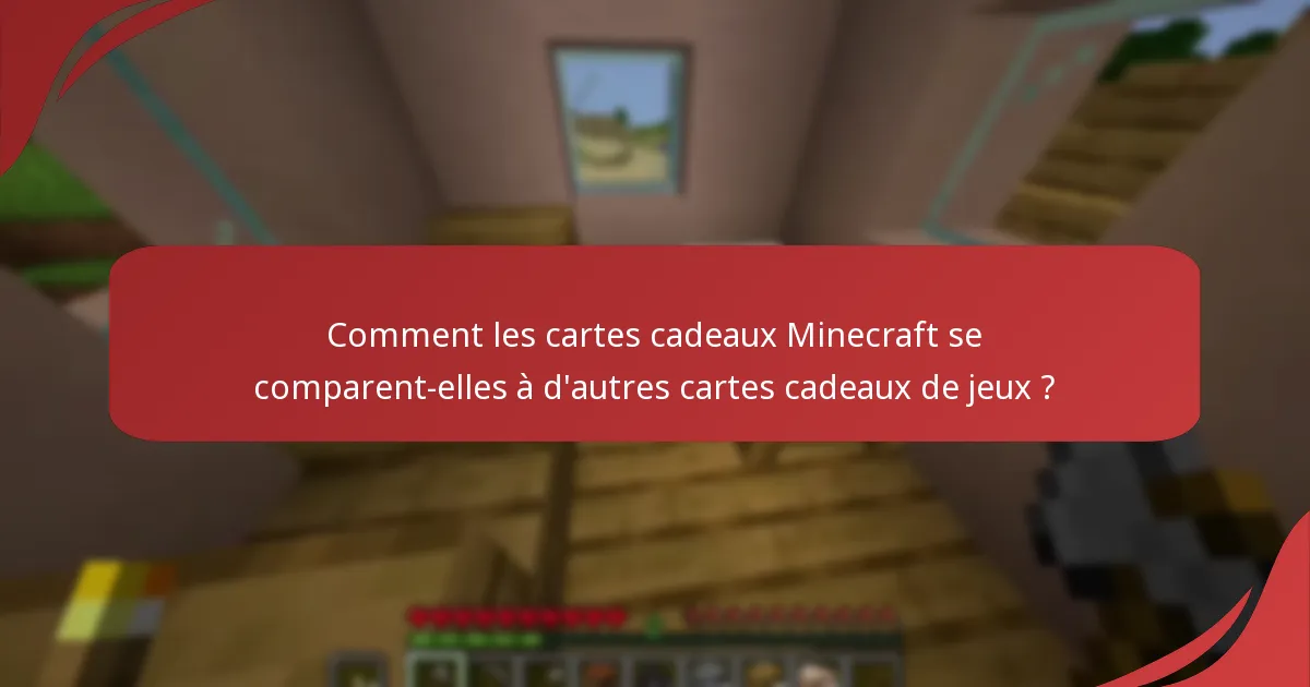 Comment les cartes cadeaux Minecraft se comparent-elles à d'autres cartes cadeaux de jeux ?